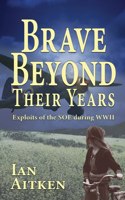 Brave Beyond Their Years