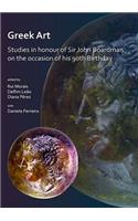 Greek Art in Motion: Studies in honour of Sir John Boardman on the occasion of his 90th Birthday