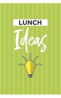 Lunch Ideas Notebook: Blank Lined Journal