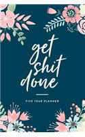 Get Shit Done