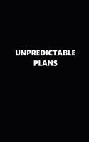 2019 Weekly Planner Funny Temper Unpredictable Plans Black White 134 Pages
