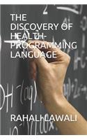 Discovery of Health-Programming Language