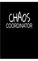 Chaos Coordinator: blank lined notebook and funny journal gag gift for coworkers and colleagues (black cover)