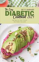 The Easy Diabetic Cookbook 2021