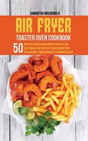 Air Fryer Toaster Oven Cookbook