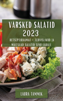 Värsked Salatid 2023