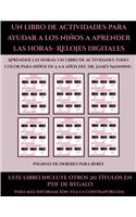 Páginas de deberes para bebés (Un libro de actividades para ayudar a los niños a aprender las horas- Relojes digitales): Este libro contiene 30 fichas con actividades a todo color para niños de 5 a 6 años(48 Páginas de Deberes Para Bebés)