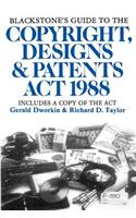 Blackstone's Guide to the Copyright, Designs and Patents Act 1988