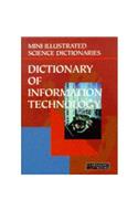 Bloomsbury Illustrated Dictionary of Information Technology (Bloomsbury illustrated dictionaries)