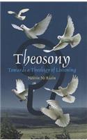 Theosony: Towards a Theology of Listening: Towards a Theology of Listening