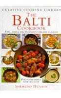 The Balti Cookbook: Fast, Simple and Delicious Stir-fry Curries (Creative Cooking Library)