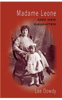 Madame Leone and Her Daughter