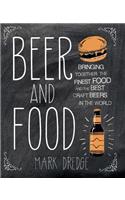 Beer and Food: Bringing Together the Finest Food and the Best Craft Beers