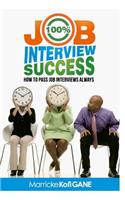 100% JOB INTERVIEW Success