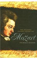 The Pegasus Pocket Guide to Mozart