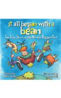 It All Began with a Bean: The True Story of the World's Biggest Fart: The True Story of the World's Biggest Fart