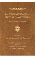 Sufi Message of Hazrat Inayat Khan Vol. 2 Centennial Edition