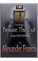 Beware The Exit