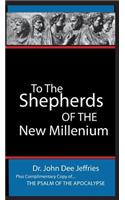 To The Shepherds Of The New Millenium