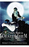 O Unholy Night in Deathlehem