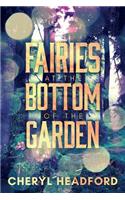 Fairies at the Bottom of the Garden