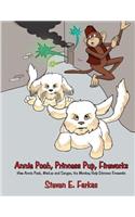 Annie Pooh, Princess Pup, Fireworks: How Annie Pooh, Marlee and Sangee, the Monkey Help Discover Fireworks