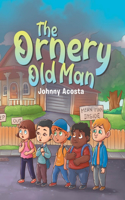 The Ornery Old Man