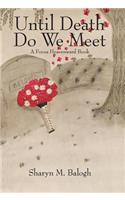 Until Death Do We Meet