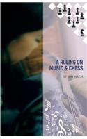 A Ruling on Music & Chess