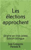 Les élections approchent