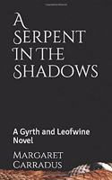 Serpent in the Shadows: A Gyrth and Leofwine Novel