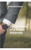 Confessions of a Vegas Attorney