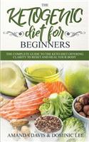 The Ketogenic Diet for Beginners