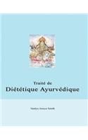 Traite de Dietetique Ayurvedique