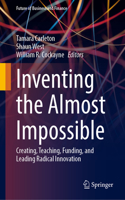 Inventing the Almost Impossible