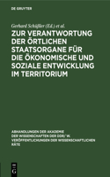 Zur Verantwortung Der Örtlichen Staatsorgane Für Die Ökonomische Und Soziale Entwicklung Im Territorium