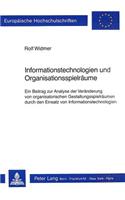 Informationstechnologien und Organisationsspielraeume