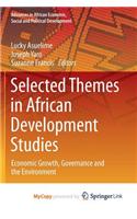 Selected Themes in African Development Studies