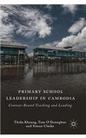 Primary School Leadership in Cambodia