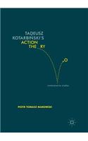 Tadeusz Kotarbiński's Action Theory