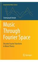 Music Through Fourier Space