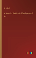 Manual of the Historical Development of Art