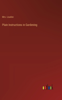 Plain Instructions in Gardening