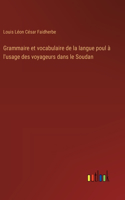 Grammaire et vocabulaire de la langue poul à l'usage des voyageurs dans le Soudan