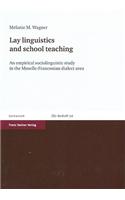 Lay Linguistics and School Teaching