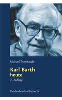 Karl Barth heute