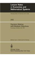 Decision Making with Multiple Objectives