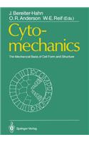 Cytomechanics: The Mechanical Basis of Cell Form and Structure