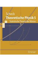 Theoretische Physik 5