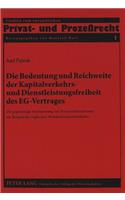 Die Bedeutung und Reichweite der Kapitalverkehrs- und Dienstleistungsfreiheit des EG-Vertrages